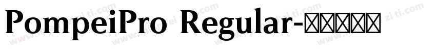 PompeiPro Regular字体转换